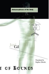 Cover Art for 9780816626830, Metamorphoses of the Body by Jose Gil