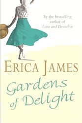 Cover Art for 9780752877051, Gardens Of Delight by Erica James