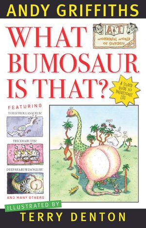 Cover Art for 9780330423014, What Bumosaur is That? by Andy Griffiths