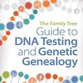 Cover Art for 9781440345395, The Family Tree Guide to DNA Testing and Genetic Genealogy by Blaine T. Bettinger