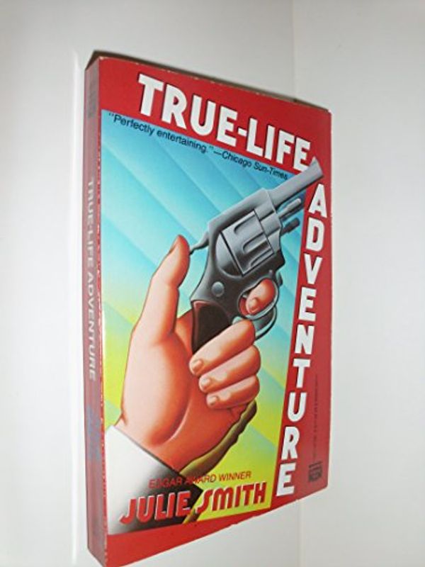 Cover Art for 9780445405059, True-Life Adventures (Paul McDonald Mysteries) by Julie Smith