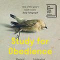 Cover Art for B0BSL7TWKF, Study for Obedience by Sarah Bernstein