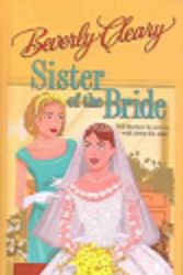 Cover Art for 9780613684637, Sister of the Bride by Beverly Cleary