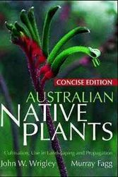 Cover Art for 9781877069406, Australian Native Plants by John W. Wrigley, Murray Fagg