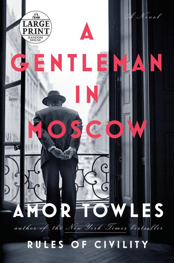 Cover Art for 9781524708696, A Gentleman in Moscow by Amor Towles