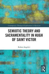 Cover Art for 9780367784485, Semiotic Theory and Sacramentality in Hugh of Saint Victor by Ruben Angelici