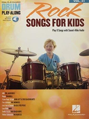 Cover Art for 9781495028366, Rock Songs for KidsRock Songs for Kids Drums Book/Online Audio Vol... by Hal Leonard Corp