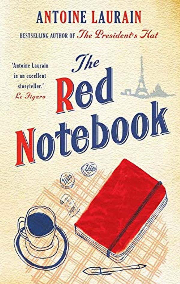Cover Art for 9781910477489, The Red Notebook (SPECIAL EDITION) by Antoine Laurain