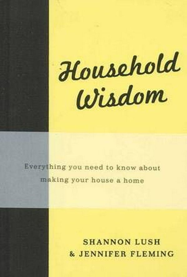 Cover Art for 9780733330667, Household Wisdom by Jennifer Fleming, Shannon Lush