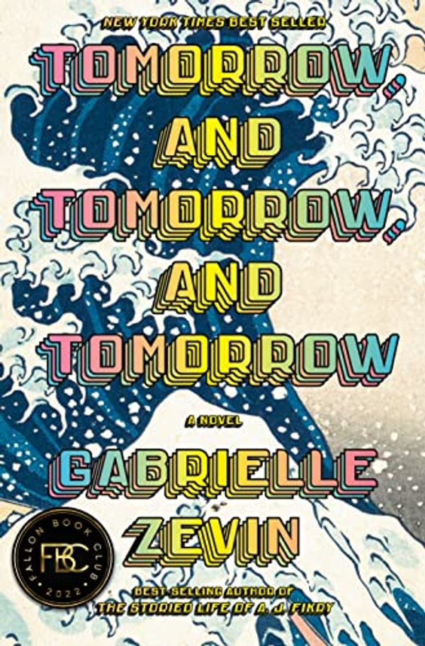Cover Art for B09JBCGQB8, Tomorrow, and Tomorrow, and Tomorrow by Gabrielle Zevin