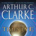 Cover Art for 9780345452474, Time's Eye by Arthur C. Clarke, Stephen Baxter