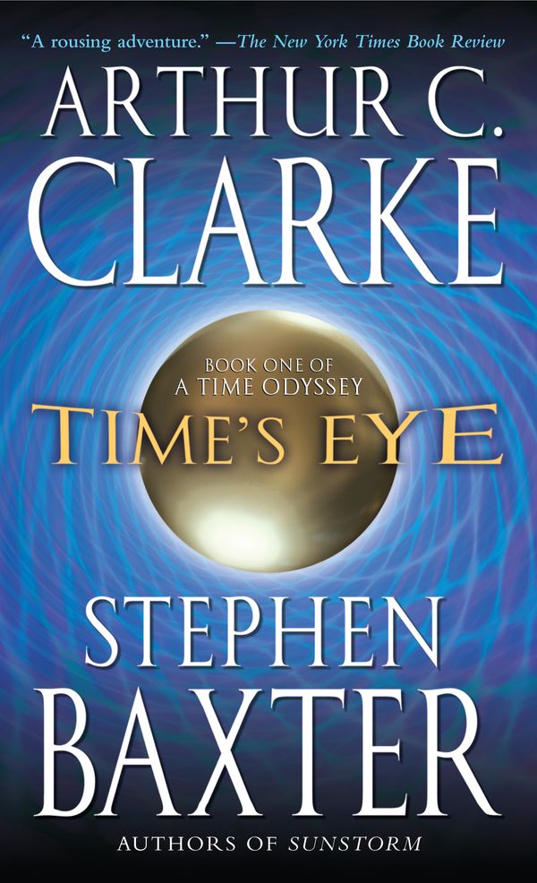 Cover Art for 9780345452474, Time's Eye by Arthur C. Clarke, Stephen Baxter