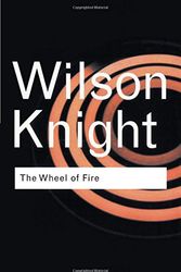 Cover Art for 9780415253956, The Wheel of Fire by G. Wilson Knight