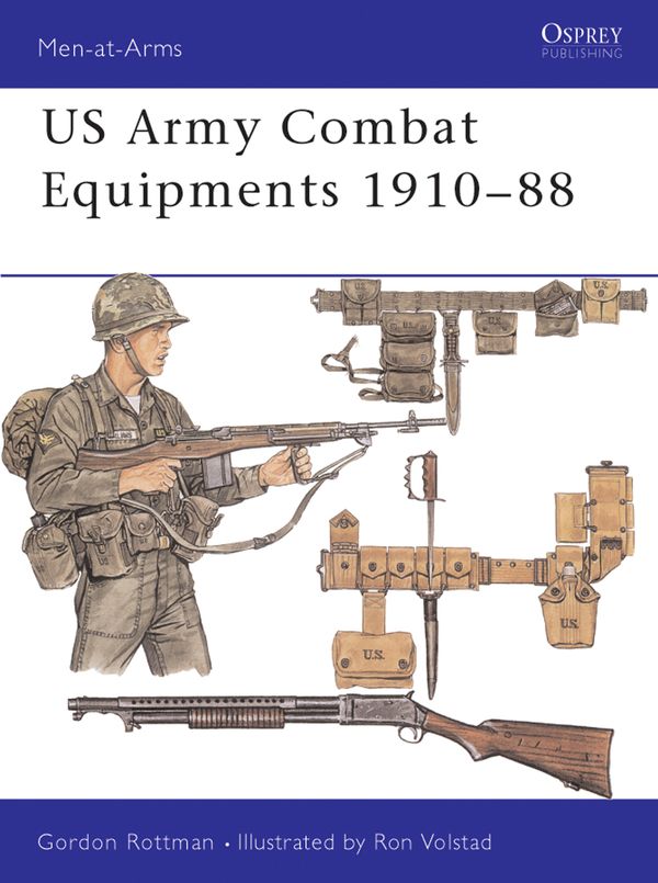 Cover Art for 9781782004608, US Army Combat Equipments 1910-88 by Gordon L Rottman