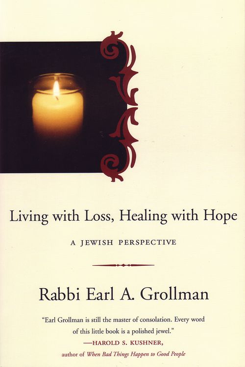 Cover Art for 9780807028131, Living with Loss, Healing with Hope: A Jewish Perspective by Earl A. Grollman