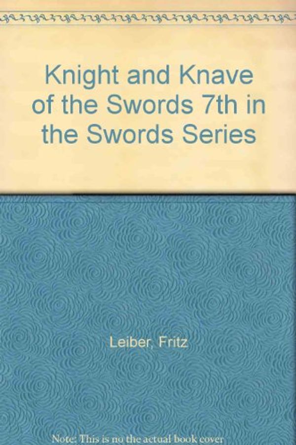 Cover Art for 9780586208496, Knight and Knave of Swords by Fritz Leiber