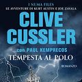 Cover Art for B07217QCWN, Tempesta al Polo: I Numa Files. Le avventure di Kurt Austin e Joe Zavala by Clive Cussler, Paul Kemprecos