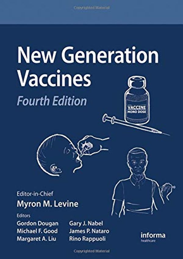 Cover Art for 9781138113824, New Generation Vaccines, Fourth Edition by Myron M. Levine