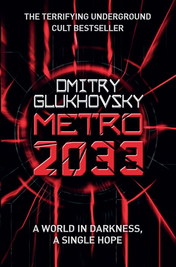 Cover Art for 9780575086258, Metro 2033: The novels that inspired the bestselling games by Dmitry Glukhovsky