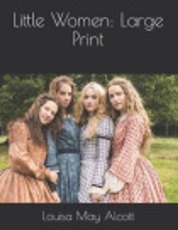 Cover Art for 9781730833267, Little Women by Louisa May Alcott