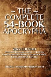 Cover Art for 9781954419056, The Complete 54-Book Apocrypha: 2022 Edition With the Deuterocanon, 1-3 Enoch, Giants, Jasher, Jubilees, Pseudepigrapha, & the Apostolic Fathers by Covenant Press, Covenant Christian Coalition