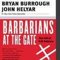 Cover Art for 9780061804038, Barbarians at the Gate by Bryan Burrough, John Helyar