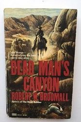 Cover Art for 9780449129166, Dead Man's Canyon by Robert W. Broomall