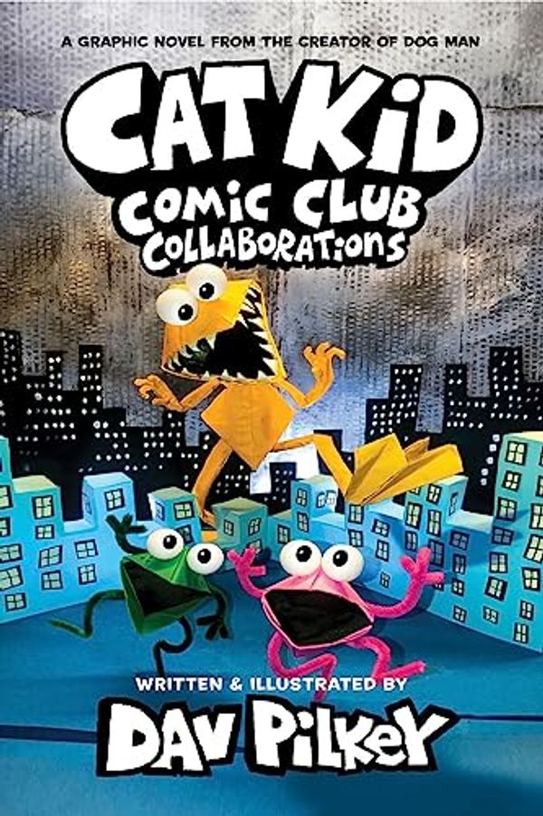 Cover Art for 9780702326585, Cat Kid Comic Club 4: Collaborations: from the Creator of Dog Man by Dav Pilkey