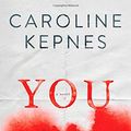 Cover Art for 9781476785592, You by Caroline Kepnes