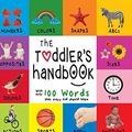 Cover Art for 9781772261066, The Toddler's Handbook: Numbers, Colors, Shapes, Sizes, ABC Animals, Opposites, and Sounds, with over 100 Words that every Kid should Know (Engage Early Readers: Children's Learning Books) by Dayna Martin