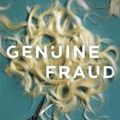 Cover Art for 9781471407130, Genuine Fraud: A masterful suspense novel from the author of the unforgettable bestseller We Were Liars by E. Lockhart