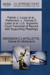 Cover Art for 9781270697572, Patrick J. Lucey et al., Petitioners, V. Thomas E. Lister et al. U.S. Supreme Court Transcript of Record with Supporting Pleadings by BRONSON C LAFOLLETTE