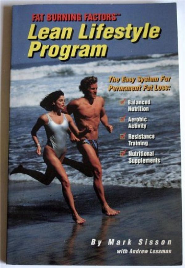 Cover Art for 9780964864726, Fat Burning Factors Lean Lifestyle by Mark Sisson