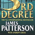 Cover Art for 9780755304608, 3rd Degree by James Patterson, Andrew Gross
