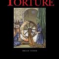 Cover Art for 9781782743903, The History of Torture by Brian Innes