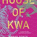 Cover Art for B08MH1Y55W, House of Kwa by Mimi Kwa