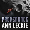 Cover Art for B0744NLKW8, Provenance by Ann Leckie