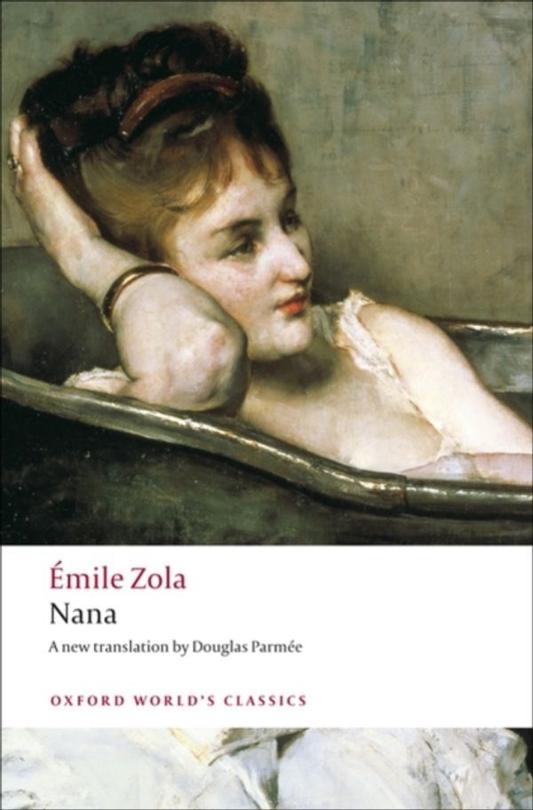 Cover Art for 9780199538690, Nana by Émile Zola