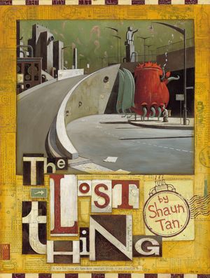 Cover Art for 9780734411389, Lost Thing by Shaun Tan