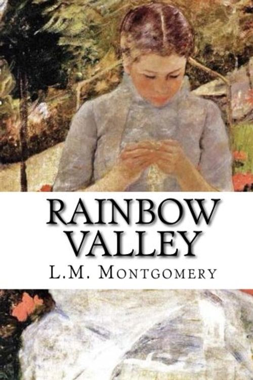 Cover Art for 9781517414085, Rainbow Valley by L.m. Montgomery