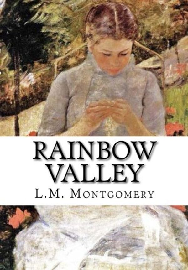 Cover Art for 9781517414085, Rainbow Valley by L.m. Montgomery