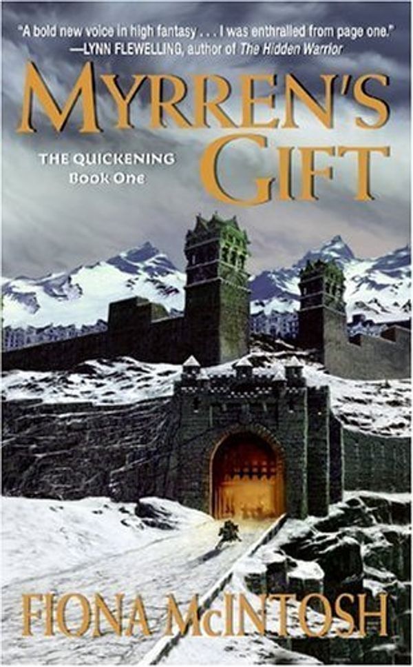 Cover Art for B000FCKREM, Myrren's Gift: The Quickening Book One by Fiona McIntosh