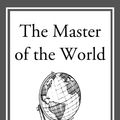 Cover Art for 9781609770914, The Master of the World by Jules Verne