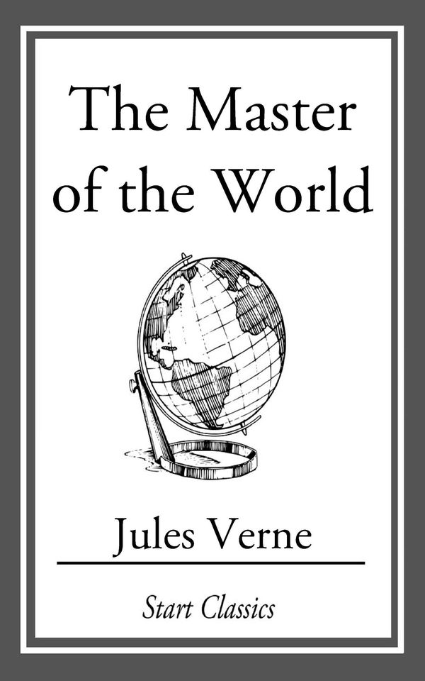 Cover Art for 9781609770914, The Master of the World by Jules Verne