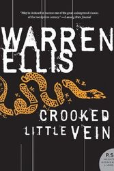 Cover Art for 9781605140513, Crooked Little Vein by Warren Ellis