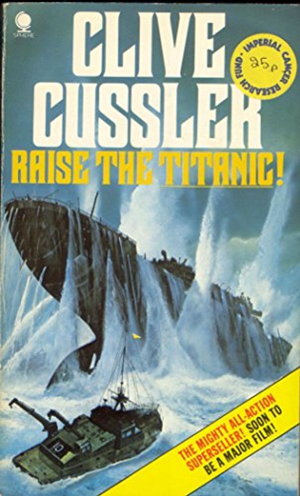 Cover Art for 9780722127384, Raise the "Titanic"! by Clive Cussler