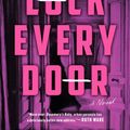 Cover Art for 9781524745158, Lock Every Door: A Novel by Riley Sager