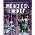 Cover Art for 9781101109618, The Gates of Sleep by Mercedes Lackey