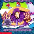 Cover Art for 9780590673204, Give Yourself Goosebumps: #6 Beware of the Purple Peanut Butter by R. L. Stine
