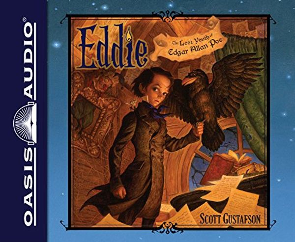 Cover Art for 9781631082504, Eddie: The Lost Youth of Edgar Allen Poe; Library Edition by Scott Gustafson